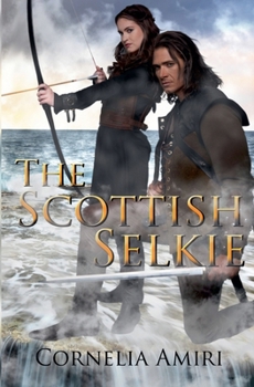 Paperback The Scottish Selkie - Cornelia Amiri Book