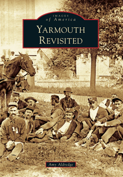 Yarmouth Revisited - Book  of the Images of America: Maine