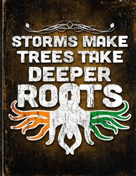 Storms Make Trees Take Deeper Roots: Ivory Coast Flag Customized Personalized Gift for Ivorian Coworker Friend  Planner Daily Weekly Monthly Undated Calendar Organizer Journal