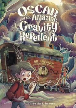 Hardcover Oscar and the Amazing Gravity Repellent Book