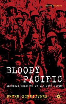 Paperback Bloody Pacific: American Soldiers at War with Japan Book