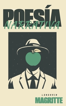 Poesía narrativa: Magritte (Poesía Narrativa - Londrain) (Spanish Edition)