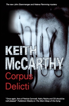 Corpus Delicti - Book #7 of the Eisenmenger-Flemming Forensic Mysteries
