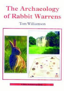 Paperback The Archaeology of Rabbit Warrens Book