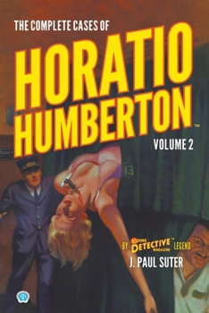 Paperback The Complete Cases of Horatio Humberton, Volume 2 Book