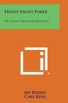 Paperback Friday Night Poker: Or Penny Poker for Millions Book
