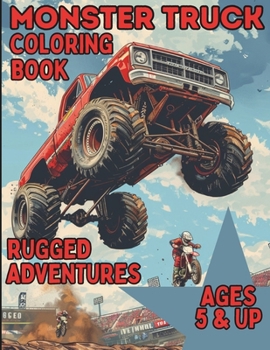 Paperback Monster Truck Coloring Book: Rugged Adventures Book