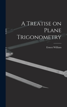 Hardcover A Treatise on Plane Trigonometry Book