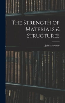 Hardcover The Strength of Materials & Structures Book