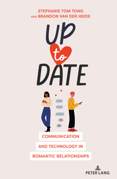 Paperback Up to Date: Communication and Technology in Romantic Relationships Book