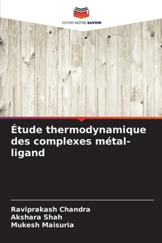 Paperback Étude thermodynamique des complexes métal-ligand [French] Book