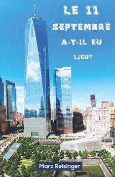 Paperback Le 11 Septembre A-T-Il Eu Lieu? [French] Book