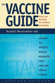 Paperback The Vaccine Guide: Risks and Benefits for Children and Adults Book