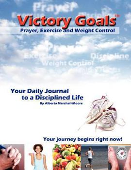 Paperback Victory GoalsT Prayer, Exercise and Weight Control Book