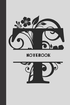 Paperback T Notebook letter: small lined initial monogram alphabet letter Notebook / Travel Journal to write in (6'' x 9'') 120 pages Book