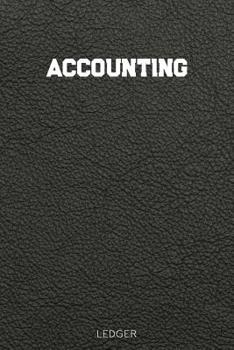 Paperback Accounting Ledger: Simple Ledger Cash Book, Accounting Ledger for Small Business, Ledger Notebook, Expense Record Book