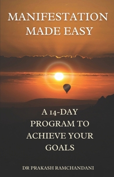 Paperback Manifestation Made Easy: A 14-Day Program to Achieve Your Goals Book