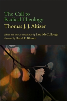 Call to Radical Theology, The - Book  of the SUNY Series in Theology and Continental Thought