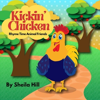 Paperback Kickin' Chicken: Rhyme Time Animal Friends Book