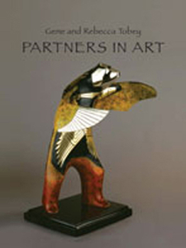 Hardcover Partners in Art: Gene and Rebecca Tobey Book