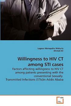 Paperback Willingness to HIV CT among STI cases Book