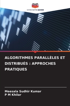 Paperback Algorithmes Parallèles Et Distribués: Approches Pratiques [French] Book