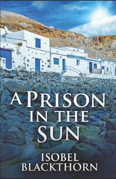 A Prison in the Sun - Book #3 of the Canary Islands Mysteries