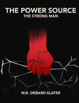 Paperback The Power Source - Book 1: The Strong Man Book