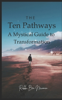 Paperback The Ten Pathways: A Mystical Guide to Recovery and Transformation Book