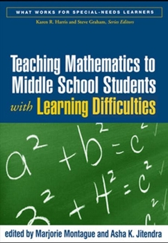 Hardcover Teaching Mathematics to Middle School Students with Learning Difficulties Book