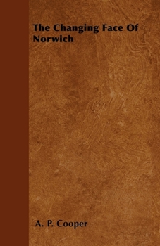 Paperback The Changing Face of Norwich Book