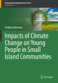Paperback Impacts of Climate Change on Young People in Small Island Communities Book