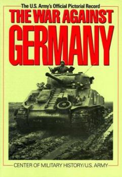 Paperback The War Against Germany: Europe and Adjacent Areas Book