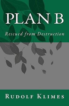 Paperback Plan B: Rescued from Destruction Book