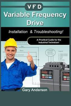 Paperback Variable Frequency Drive: Installation & Troubleshooting! Book
