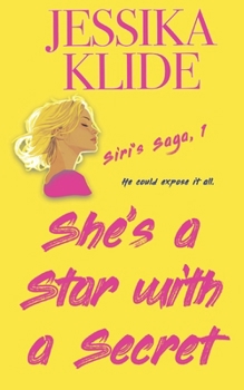 She's A Star With A Secret (Siri's Saga)