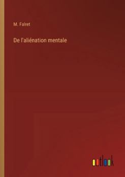 Paperback De l'aliénation mentale [French] Book
