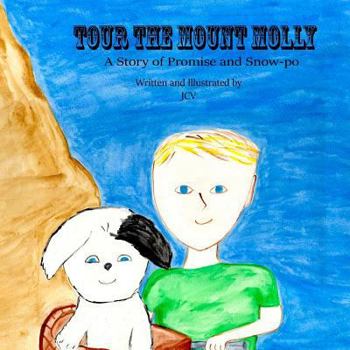 Paperback Tour The Mount Molly: A story about Promise and Snow-po Book