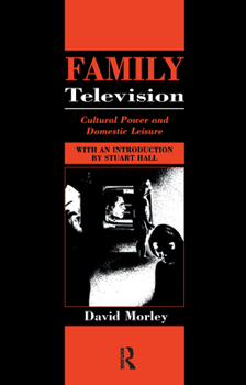 Paperback Family Television: Cultural Power and Domestic Leisure Book