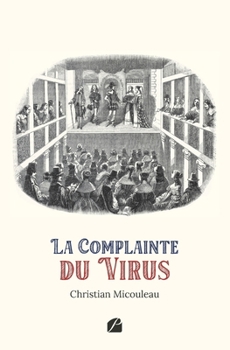 Paperback La Complainte du Virus [French] Book