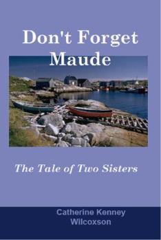 Paperback Don't Forget Maude: : The Tale of Two Sisters Book