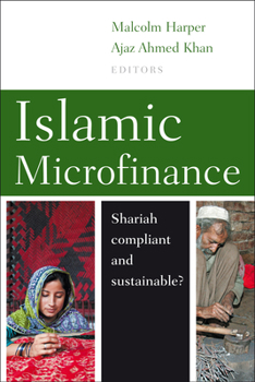 Hardcover Islamic Microfinance: Shari'ah Compliant and Sustainable? Book