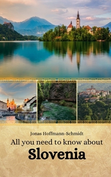 Paperback All you need to know about Slovenia Book
