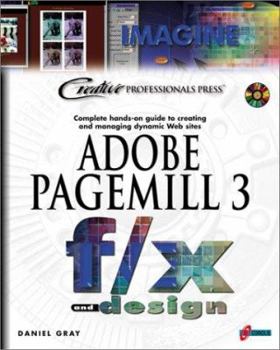Paperback Adobe PageMill 3 F/X and Design [With Contains Adobe PageMill Demo, Bonus Chapters...] Book