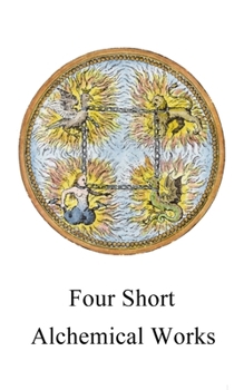 Four short alchemical works