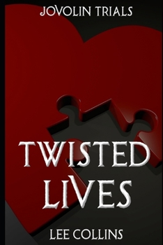 Paperback Twisted Lives: Jovolin Trials: Book 3 Book