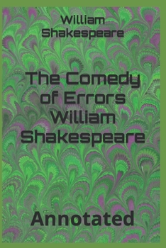 Paperback The Comedy of Errors William Shakespeare: Annotated Book