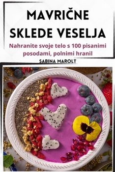 Paperback MavriČne Sklede Veselja [Slovenian] Book