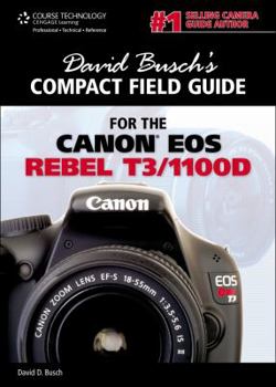 Spiral-bound David Busch's Compact Field Guide for the Canon EOS Rebel T3/1100D Book