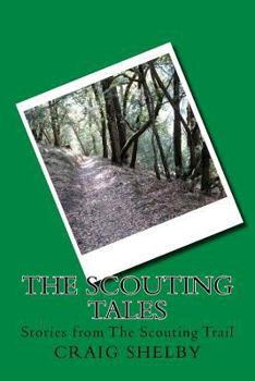 Paperback The Scouting Tales: Stories from The Scouting Trail Book